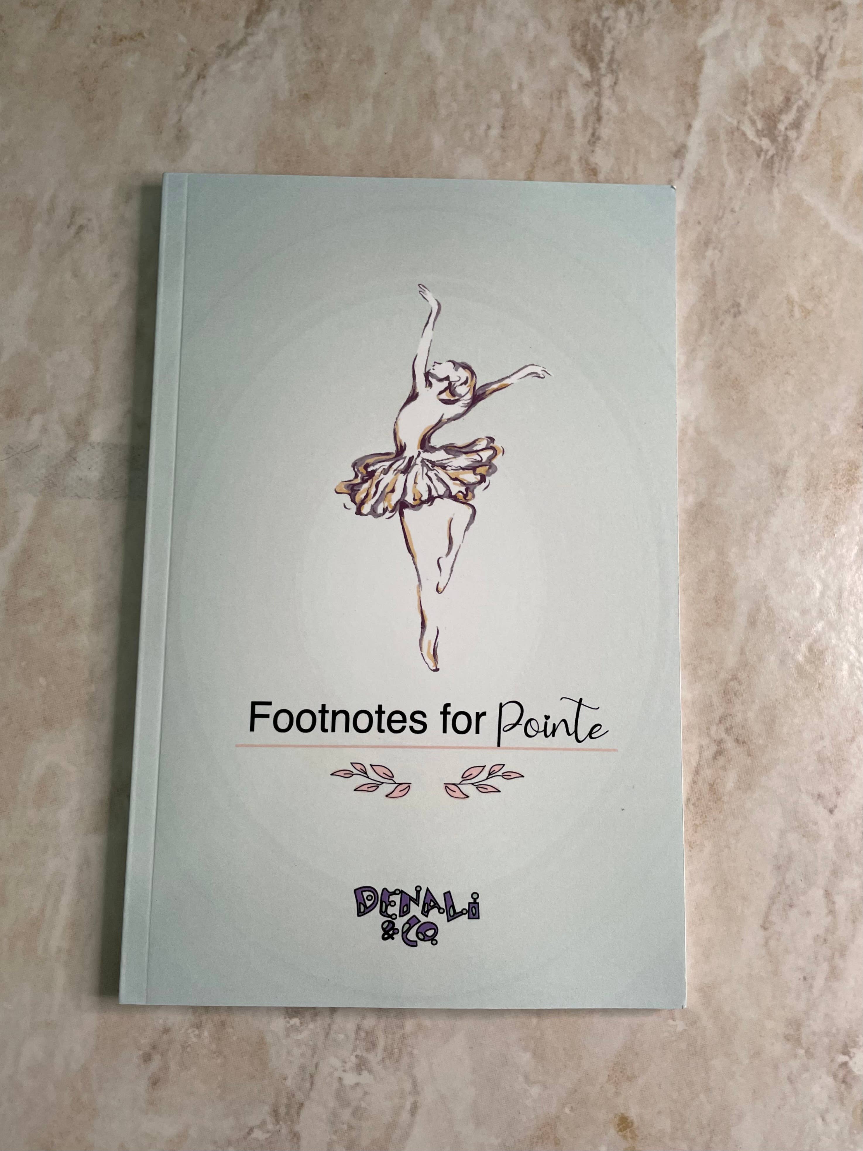 Footnotes for Pointe: The Tracker for Ballerinas – SF Dance Gear